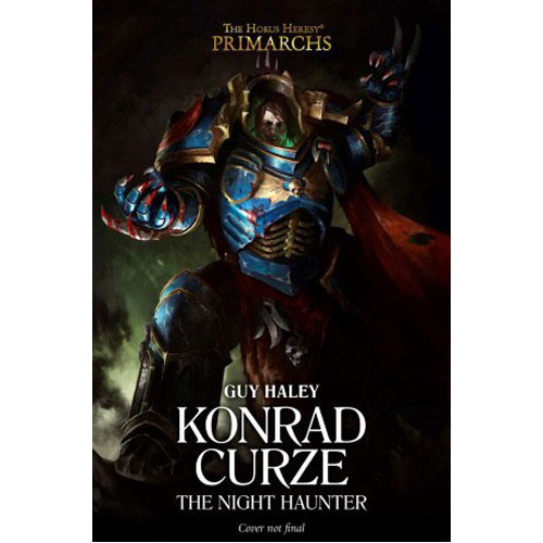Primarchs: Konrad Curze:The Night Haunter