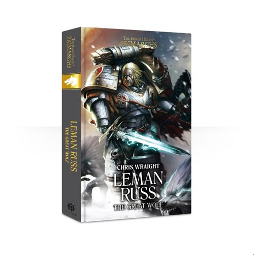 Primarchs: Leman Russ: The Great Wolf Hb