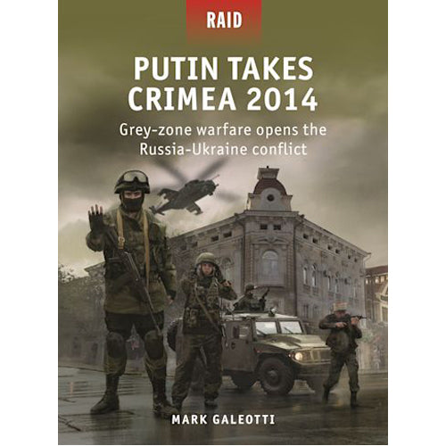 Putin Takes Crimea 2014