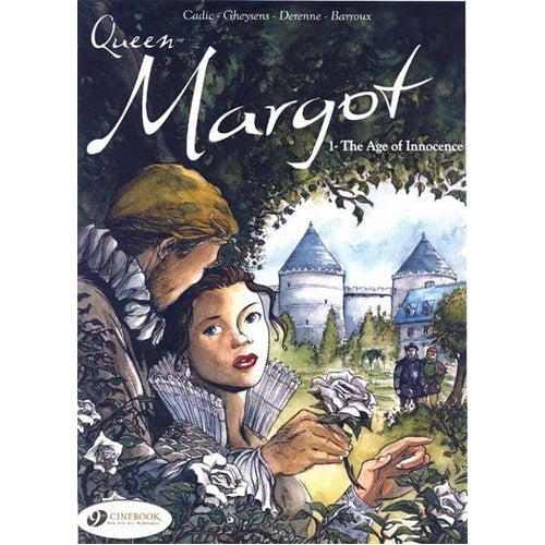 Queen Margot, Vol. 1: The Age of Innocence (Paperback)