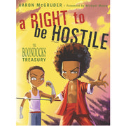 RIGHT TO BE HOSTILE, A