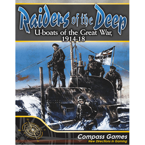 Raiders Of The Deep: U-boats Of The Great War, 1914-18