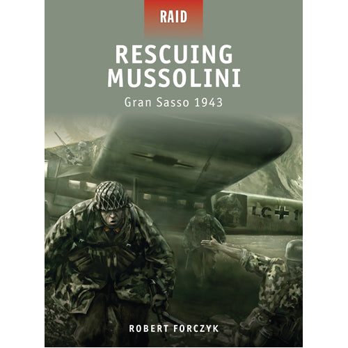 Rescuing Mussolini