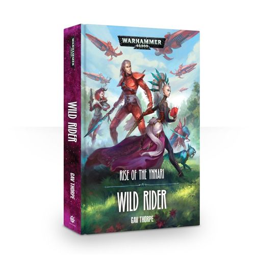Rise of The Ynnari: Wild Rider Hardback