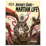 Rocket Age: Arthur’s Guide to Martian Life