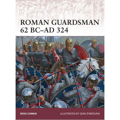 Roman Guardsman 62 BC–AD 324
