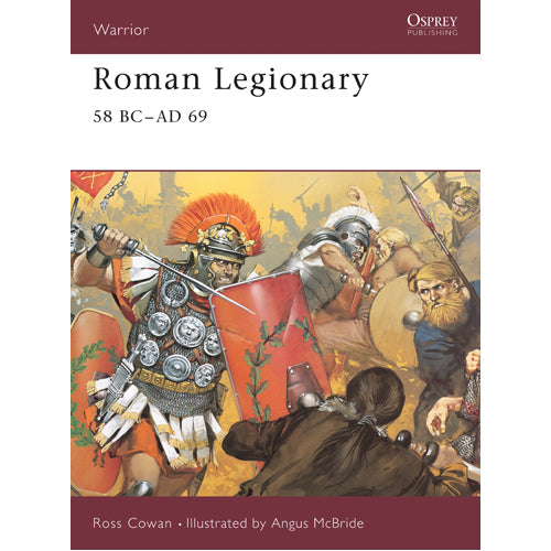 Roman Legionary 58 BC–AD 69