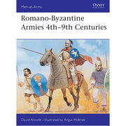 Romano-Byzantine Armies 4th–9th Centuries