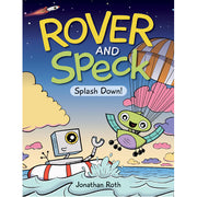 Rover and Speck: Splash Down