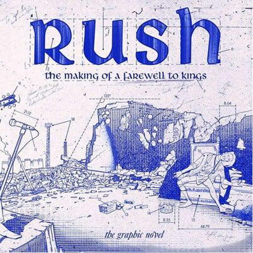 Rush: The Making of a Farewell to Kings (Paperback)