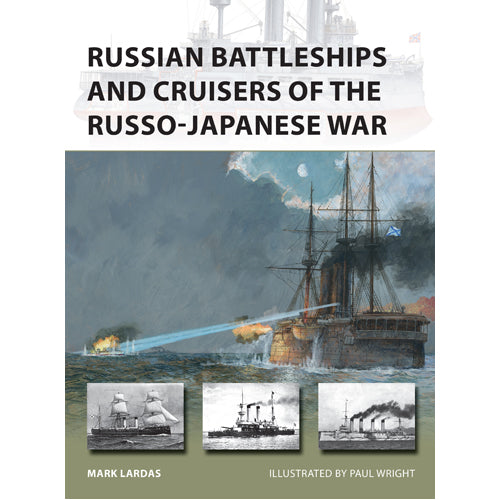 Russian Battleships and Cruisers of the Russo-Japanese War