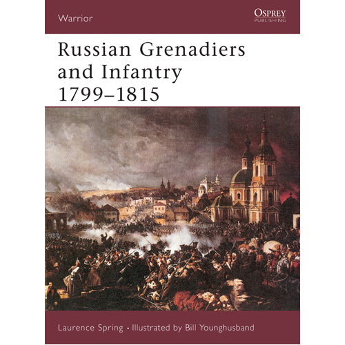 Russian Grenadiers and Infantry 1799–1815