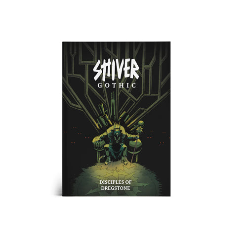 SHIVER Gothic Disciples Of Dregstone