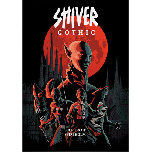 SHIVER Gothic Secrets Of Spireholm