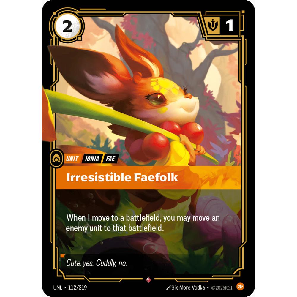 Irresistible Faefolk UNL 112/219 - Foil