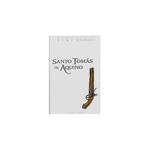 Santo Tomas de Aquino: T.I.M.E. Stories Prequel to Exp 7