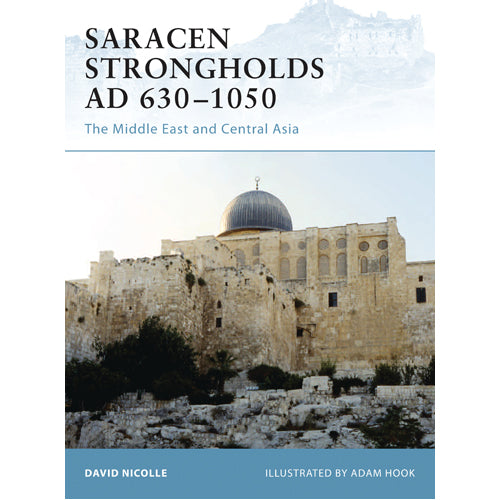 Saracen Strongholds AD 630–1050