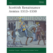 Scottish Renaissance Armies 1513–1550