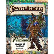 Severed at the Root (Wardens of Wildwood 2 of 3) (P2): Pathfinder Adventure Path