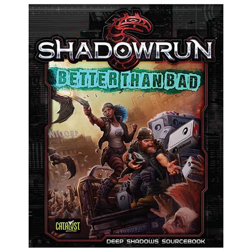 Shadowrun Better Than Bad