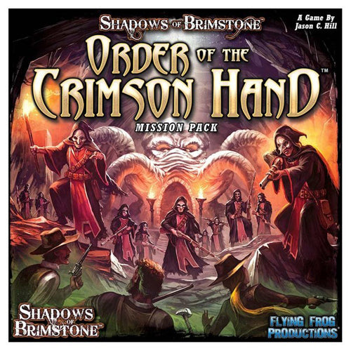 Shadows of Brimstone: Order of the Crimson Hand - Mission Pack
