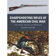 Sharpshooting Rifles of the American Civil War
