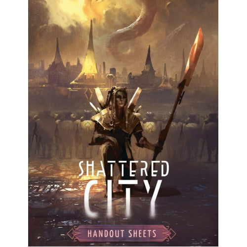 Shattered City RPG: Handout Sheets