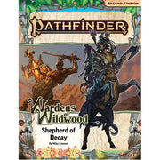 Shepherd of Decay (Wardens of Wildwood 3 of 3) (P2): Pathfinder Adventure Path