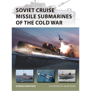 Soviet Cruise Missile Submarines of the Cold War