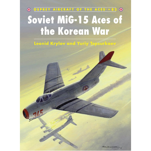 Soviet MiG-15 Aces of the Korean War