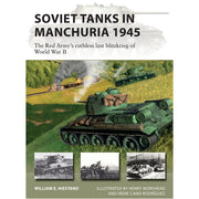 Soviet Tanks in Manchuria 1945