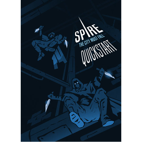 Spire: The City Must Fall - Quickstart