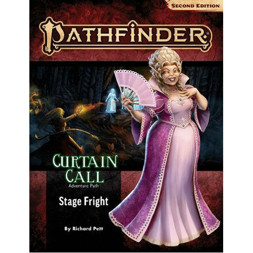 Stage Fright (Curtain Call 1 of 3) (P2): Pathfinder Adventure Path