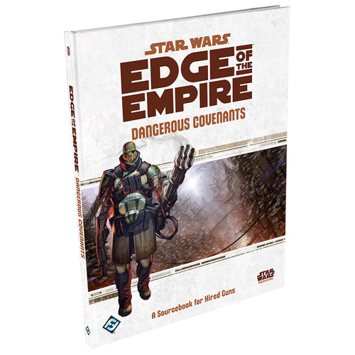 Star Wars: Edge Of The Empire Dangerous Covenants Sourcebook
