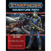 Starfinder Adventure Path #37: The White Glove Affair (Fly Free or Die 4 of 6)