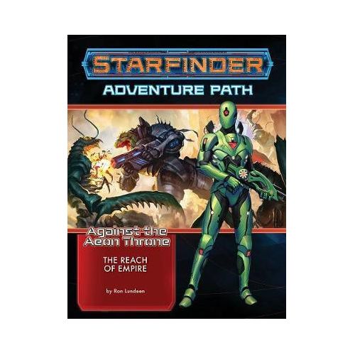 Starfinder Adventure Path: The Reach of Empire