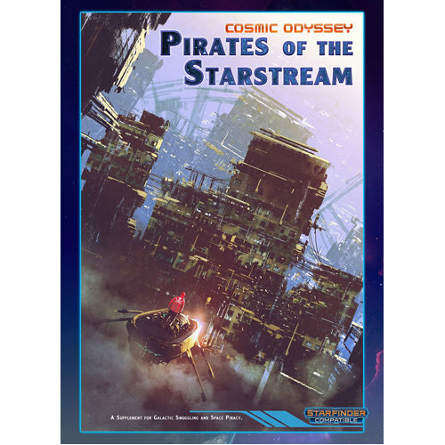 Starfinder Cosmic Odyssey: Pirates Of The Starstream