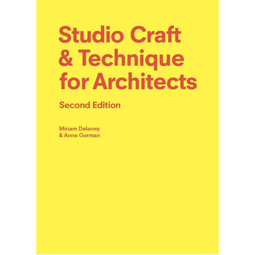 Studio Craft & Technique for Architects Second Edition