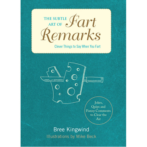 Subtle Art of Fart Remarks