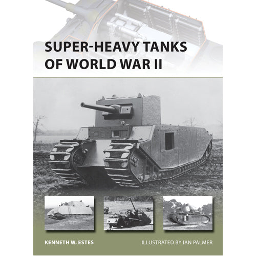 Super-heavy Tanks of World War II
