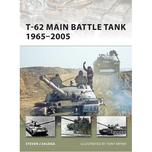 T-62 Main Battle Tank 1965–2005