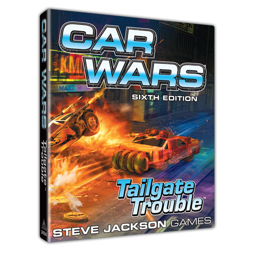 Tailgate Trouble: Car Wars Sixth Edition