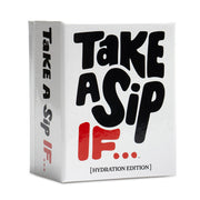 Take a Sip If....