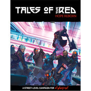 Tales of the RED: Hope Reborn (Cyberpunk Red)