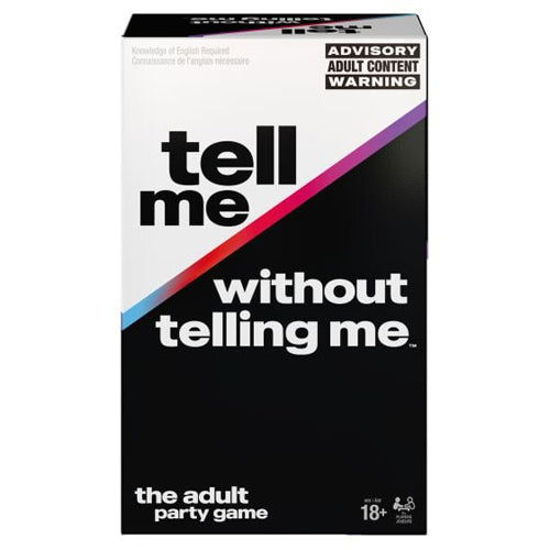 Tell Me Without Telling Me