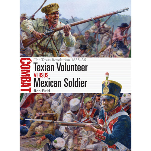 Texian Volunteer vs Mexican Soldier