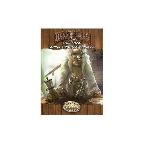 The 1880 Smith & Robards Catalog (Deadlands)