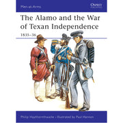The Alamo and the War of Texan Independence 1835–36