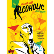 The Alcoholic: 10th Anniversary Expanded Edition (Hardback)