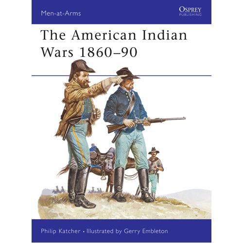 The American Indian Wars 1860–90